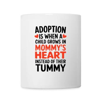 Adoption Is When A Child Foster Care Funny - Mug - white - Front