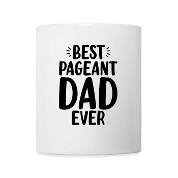 Bester Pageant Papa aller Zeiten Glanz Glam Lustiger Vater - Tasse - Weiß - Vorne