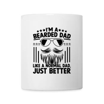 I'm A Bearded Dad Like A Normal Dad Just Better - Mug - white - Front