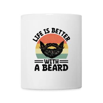 Life Is Better With A Beard Bearded Beards Man - Mug - white - Front