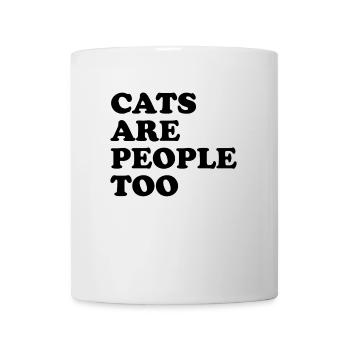 Katzen sind auch Menschen Miauen Kätzchen Lustige Katze Tier - Tasse - Weiß - Vorne