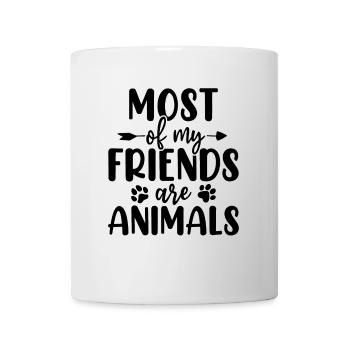 Die meisten meiner Freunde sind Tierheim - Tasse - Weiß - Vorne