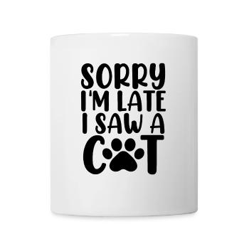 Tut mir leid, dass ich zu spät komme, ich habe ein Tier aus dem Katzenheim gerettet - Tasse - Weiß - Vorne