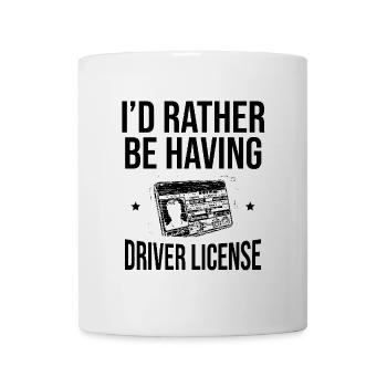 Je préférerais avoir une école de conduite pour permis de conduire - Mug blanc - blanc - Devant