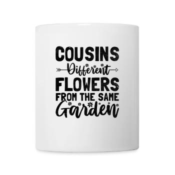 Cousins und Cousinen Verschiedene Blumen aus dem gleichen Garten - Tasse - Weiß - Vorne