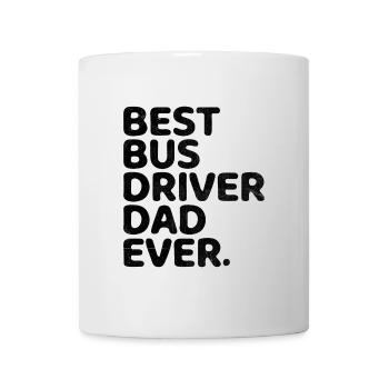 Best Bus Driver Dad Ever School Busman Driving - Mug - white - Front