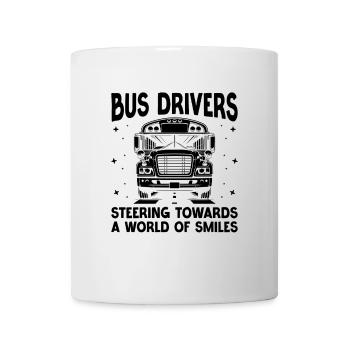 Busfahrer steuern auf eine Welt des Lächelns zu - Tasse - Weiß - Vorne