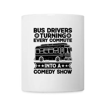Les chauffeurs de bus transforment chaque trajet en comédie - Mug blanc - blanc - Devant
