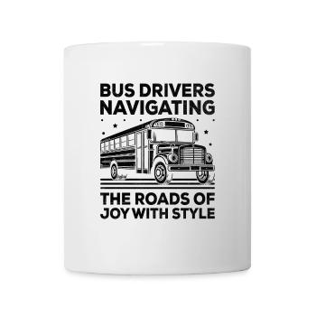 Bus Drivers Navigating The Roads Of Joy With Style - Mug - white - Front