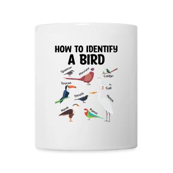 How To Identify A Bird Birdwatching Birdwatcher - Mug - white - Front