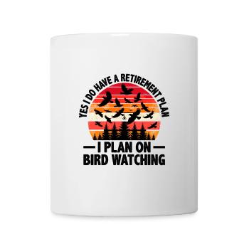 Ja, ich habe einen Altersvorsorgeplan, den ich für Bird plane - Tasse - Weiß - Vorne