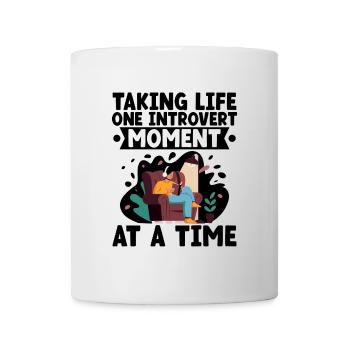 Taking Life One Introvert Moment At A Time Sayings - Mug - white - Front