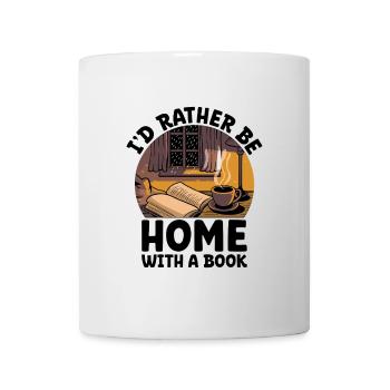 Je préférerais être à la maison avec un livre Dictons pour - Mug blanc - blanc - Devant