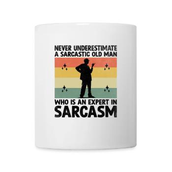 Unterschätzen Sie niemals einen sarkastischen alten Mann, der Experte - Tasse - Weiß - Vorne