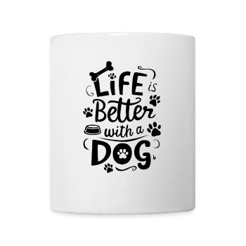 Das Leben Ist Besser Mit Einem Hund Pfote Welpen Tier Hund - Tasse - Weiß - Vorne