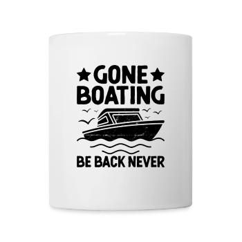 Gone Bootfahren Sei zurück Nie Paddelboot - Tasse - Weiß - Vorne