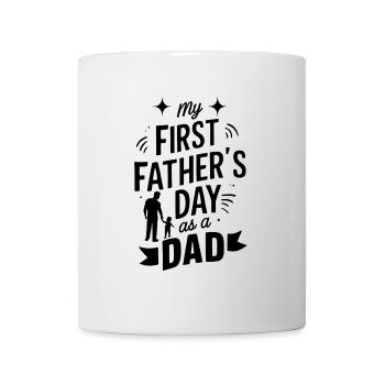 My First Fathers Day As A Dad 1st Time Dad - Mug - white - Front