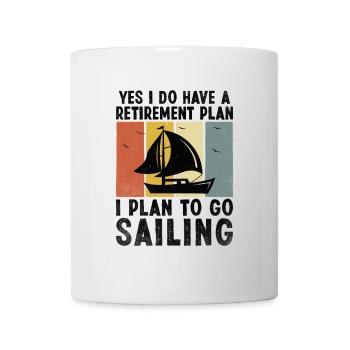 Ja, ich habe einen Altersvorsorgeplan Tretboot - Tasse - Weiß - Vorne