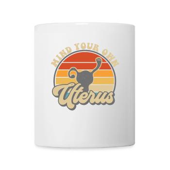 Occupez-vous de votre propre utérus - Mug blanc - blanc - Devant