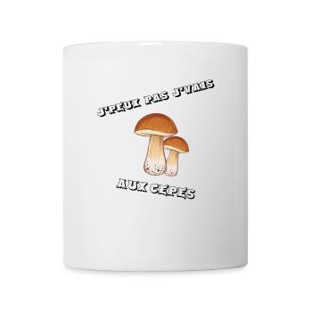 J’peux pas j’vais aux cèpes - Mug blanc - blanc - Devant