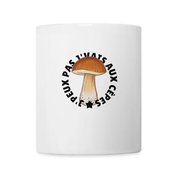 J’peux pas j’vais aux cèpes - Mug blanc - blanc - Devant