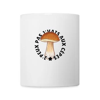 J’peux pas j’vais aux cèpes - Mug blanc - blanc - Devant