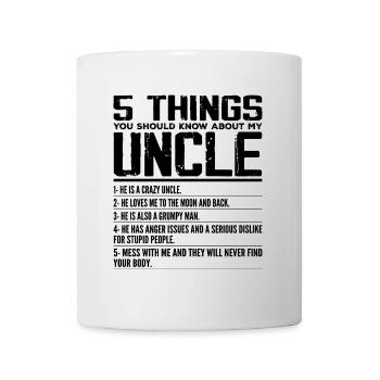 5 Things You Should Know About My Uncle Fun Uncle - Mug - white - Front