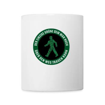 Der einzige Grüne dem man über den Weg trauen kann - Tasse - Weiß - Vorne
