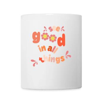 Positives in allem Sehen - Positivity - Happiness - Mug - white - Front