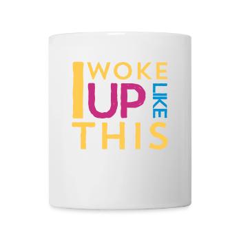 i woke up like this - Tasse - Weiß - Vorne
