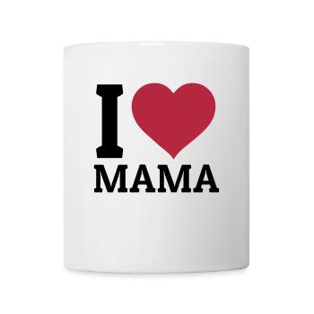 I love Mama - Tasse - Weiß - Vorne