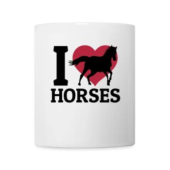 I love Horses - Tasse - Weiß - Vorne