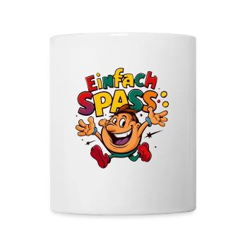 Einfach Spass haben feiern Party machen - Tasse - Weiß - Vorne