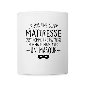 Une super maîtresse - Maîtresse Formidable - Mug blanc - blanc - Devant