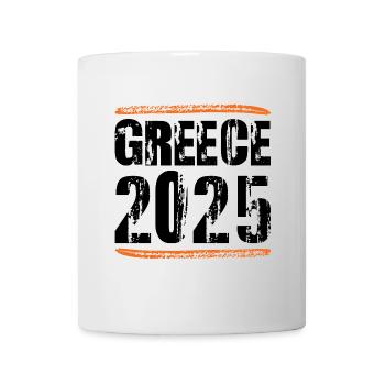 Greece 2025 Spruch - Tasse - Weiß - Vorne