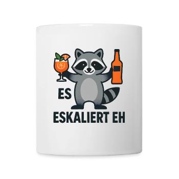 Waschbär Party Spruch Es Eskaliert Eh Lustig - Tasse - Weiß - Vorne