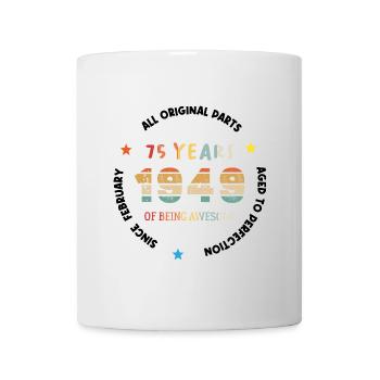 75 Years Old Made In 1949 Vintage February 1949 - Mug - white - Front