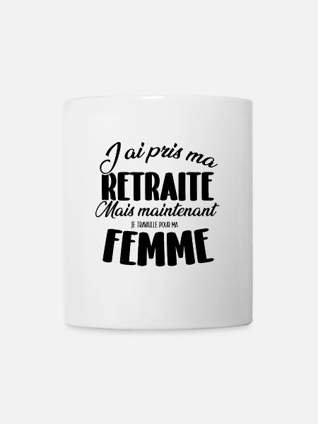 J'ai pris ma retraite mais maintenant je ... - Mug blanc - blanc