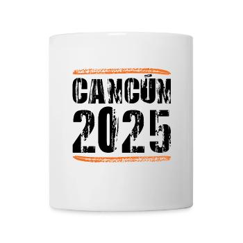 Cancun 2025 Spruch - Tasse - Weiß - Vorne