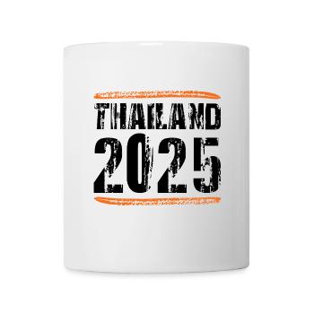 Thailand 2025 Spruch - Tasse - Weiß - Vorne