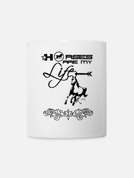 Horses are my Life Geschenk Pferd Reiter Spruch - Tasse - Weiß