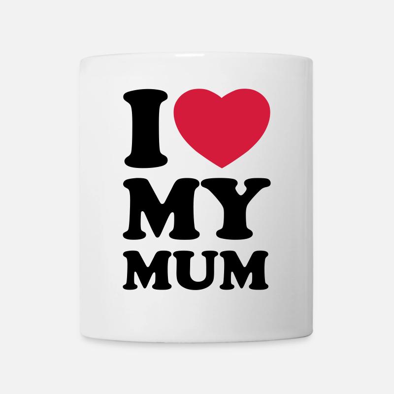 I love my mum - Mug - white