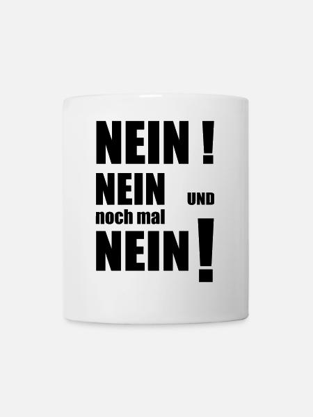 Nein mit Ausrufezeichen - erfordert Akzeptanz - Tasse - Weiß
