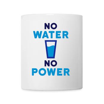 No water no power (Trinkglas mit Wasser) - Tasse - Weiß - Vorne