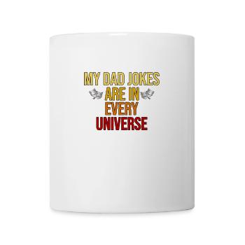Dad Jokes Are In Every Universe - Mug - white - Front