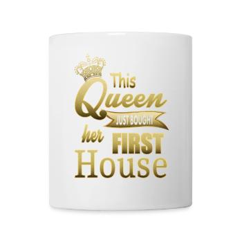 Cette reine vient d’acheter sa première maison - Mug blanc - blanc - Devant