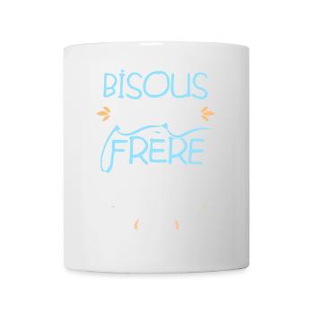 Bisous de ton grand frère Petite Soeur naissance - Mug blanc - blanc - Devant