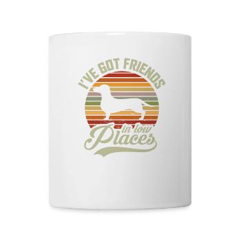 I've Got Friends In Low Places, Dackel Wiener - Tasse - Weiß - Vorne