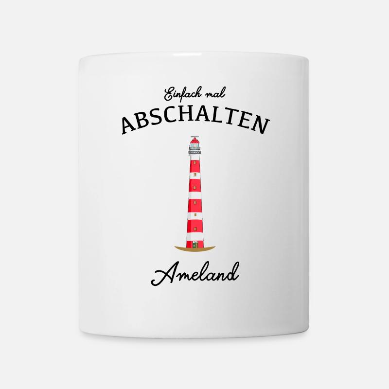 Ameland Leuchtturm Bornrif, Einfach mal abschalten - Tasse - Weiß