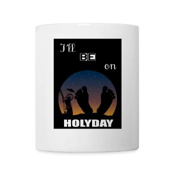 I will be on vacation - Mug - white - Front